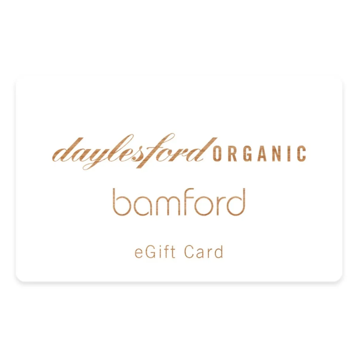 Daylesford Organic Daylesford & Bamford eGift Card- Bamford